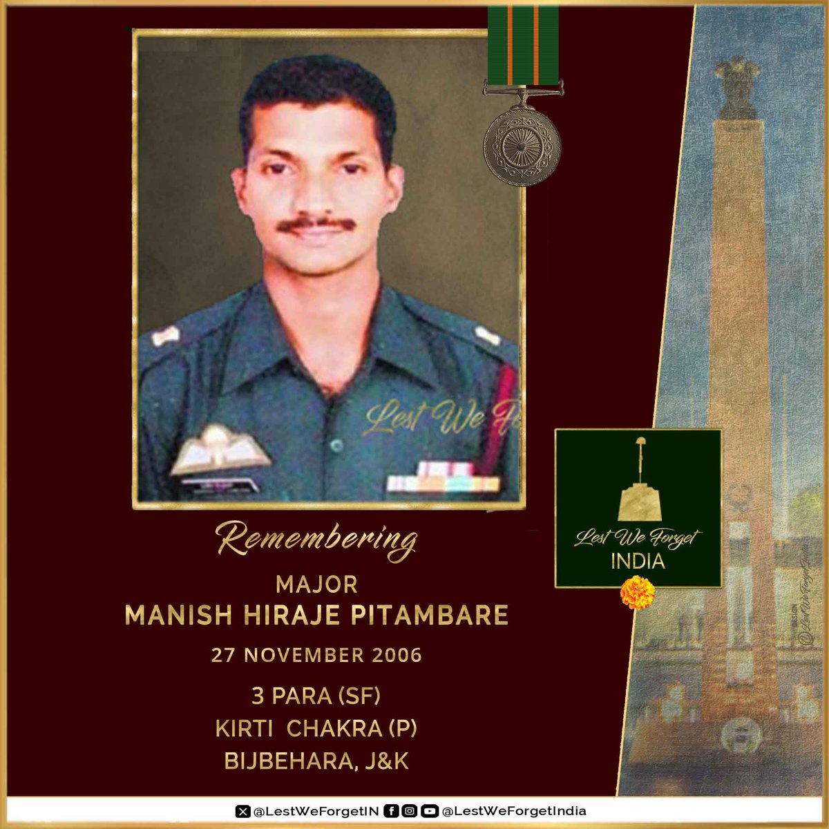 LestWeForgetIN's tweet image. #LestWeForgetIndia🇮🇳
Major Manish Hiraji Pitambare
Kirti Chakra (P)
3 PARA (SF)

Maj Pitambre made the supreme sacrifice #OnThisDay 27 November in 2006 in a counter terror op at Bijbehara, J&amp;amp;K.

The #IndianBrave evacuated his critically injured buddy and eliminated a hardcore…