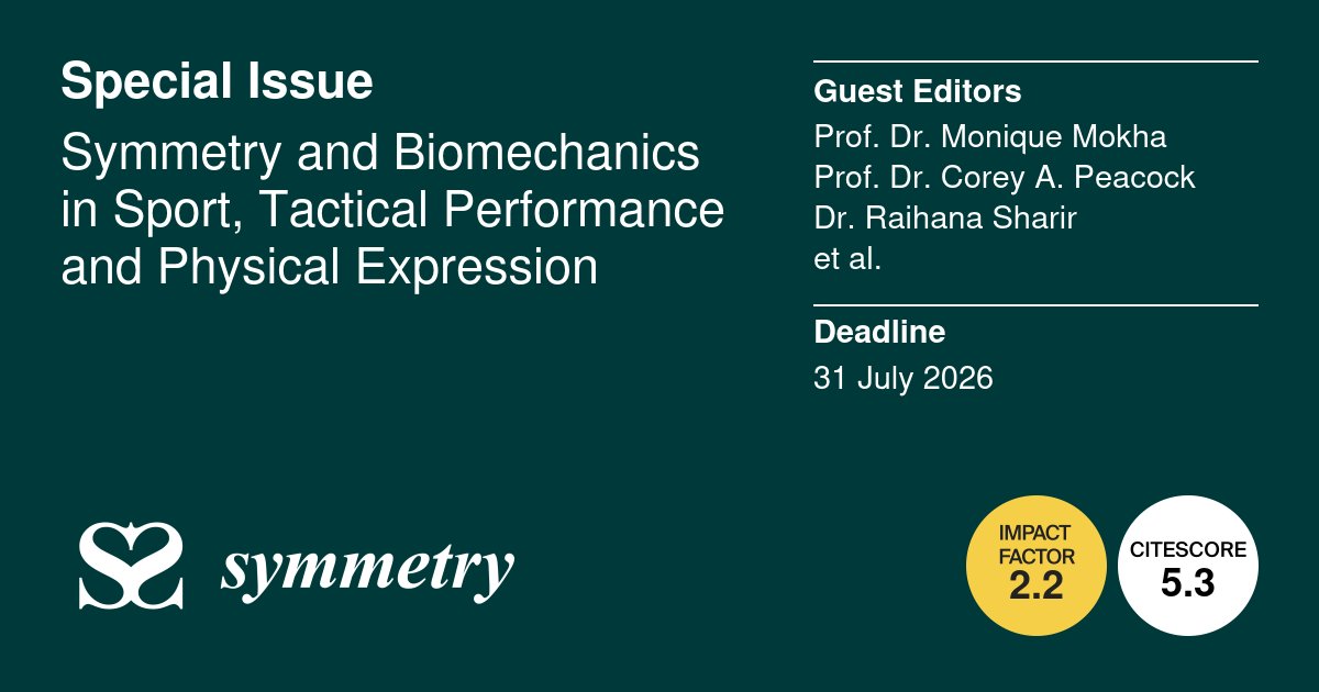 Symmetry_MDPI's tweet image. A new Special Issue opens for submission!

Title: Symmetry and #Biomechanics in Sport, Tactical Performance and Physical Expression
Editor: Monique Mokha, Corey A. Peacock, Raihana Sharir and Katja Magdalena Osterwald
Details: brnw.ch/21wXRCo
#callforpapers #mdpisymmetry