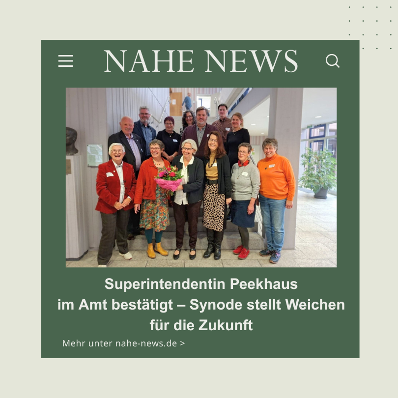 Superintendentin Peekhaus im Amt bestätigt – Synode stellt Weichen für die Zukunft
nahe-news.de
#nahe #news #rheinlandpfalz #bingernews #birkenfeldernews #kreuznachernews #nahelandnews #naheaktuell #badkreuznach

Folge uns auch auf Instagram <a href="/nahenews/">Nahe-News die Internetzeitung</a>