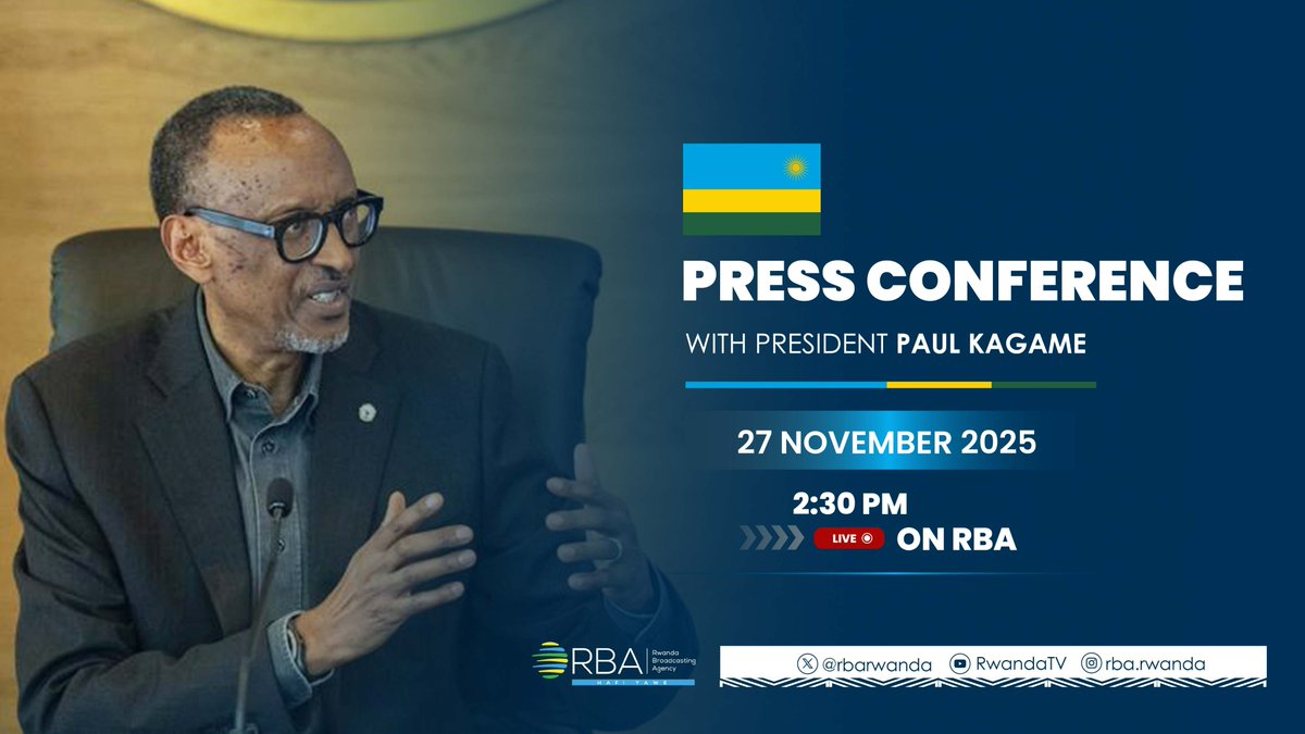 🚨DON'T MISS OUT🚨

President Paul Kagame will address the nation today, 27 November 2025, in a live press conference at 2:30 PM (CAT).

Watch the broadcast live on all RBA platforms.

#RBAHafiYawe