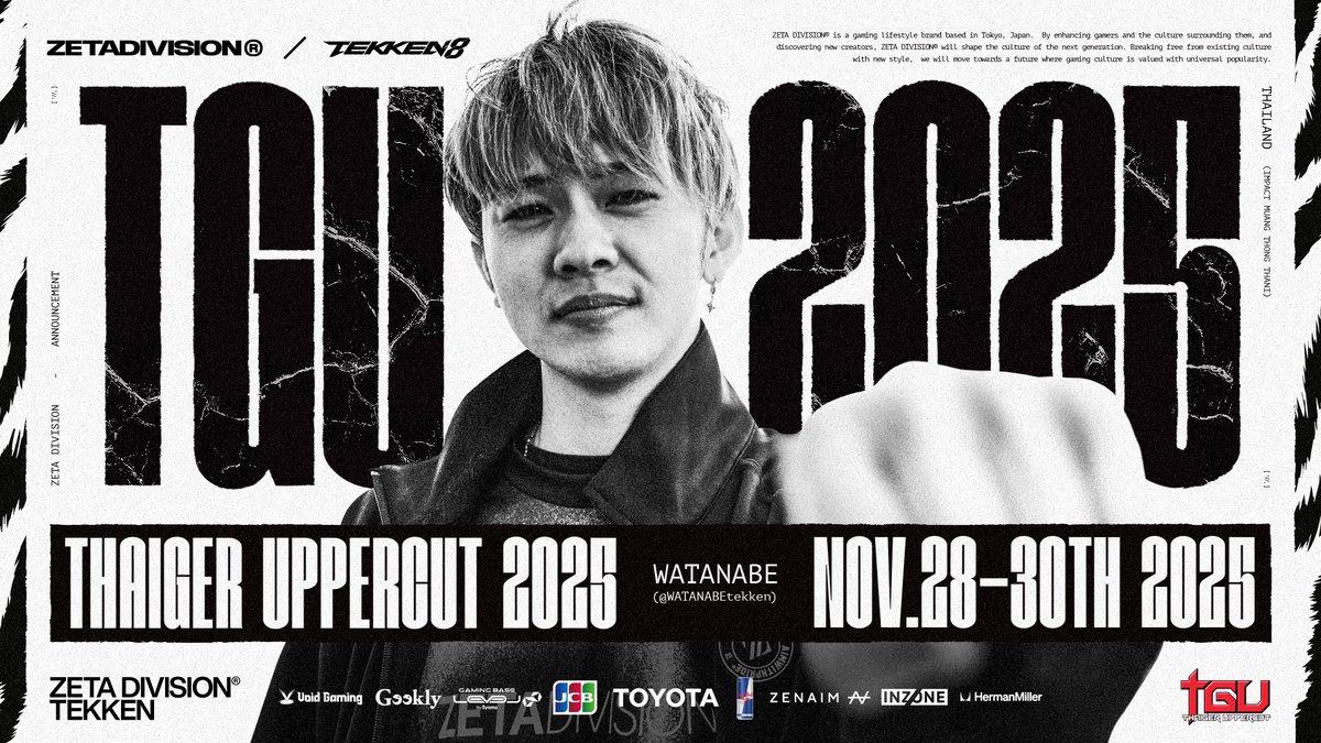 AIMWITHPRIDE's tweet image. ⚡️TGU 2025

🇯🇵11/28(Fri) ~ 11/30(Sun)

Fight to win every single match🏆🔥
ムエタイ大国で見せるぜ侍魂🥊🇹🇭

📺youtube.com/@tgu_main/stre…

📝zetadi.vision/43RYirg

#ZETAWIN #TEKKEN #TGU2025