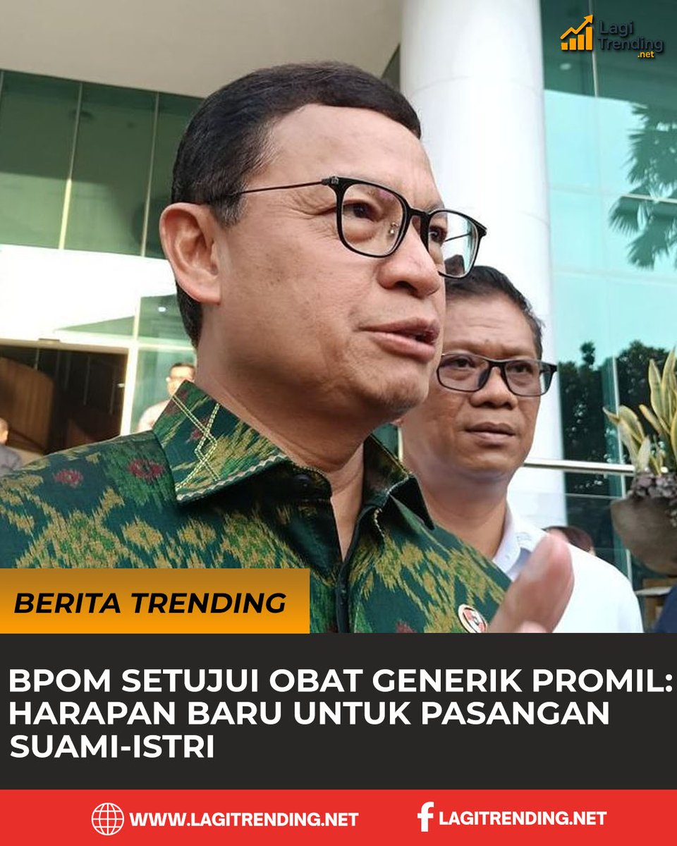 lagitrendingnet's tweet photo. BPOM Setujui Obat Generik Promil: Harapan Baru bagi Pasutri yang Ingin Momongan

👉 Baca berita lengkapnya hanya di https://t.co/GK9uSiHPp4

#lagitrending #trendingtoday #obatGenerik #promil #dydrogesterone #kesuburan #programhamil #harapanAnak #pasutriIndonesia #kesehatan https://t.co/HVqQIyxX46