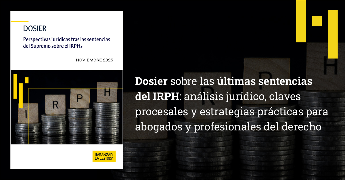 aranzadilaley's tweet image. Ya disponible el Dosier sobre las últimas sentencias del IRPH: análisis jurídico, claves procesales y estrategias prácticas para #abogados y profesionales del #derecho.

Descárgalo aquí 👉 ow.ly/q6Re50Xy0B9