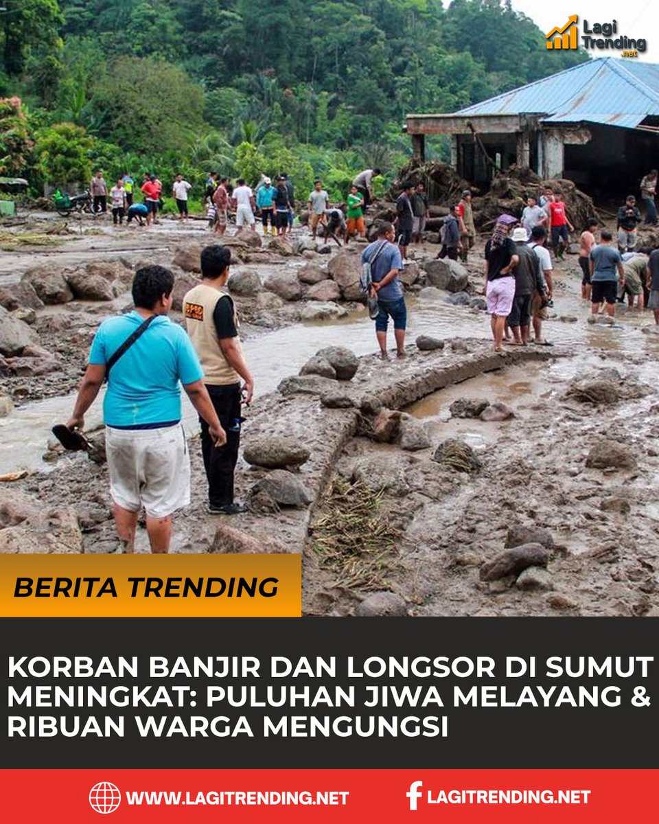 lagitrendingnet's tweet photo. Korban Banjir dan Longsor di Sumut Meningkat — Puluhan Jiwa Melayang, Ribuan Warga Mengungsi

👉 Baca berita lengkapnya hanya di https://t.co/GK9uSiHPp4

#lagitrending #trendingtoday #banjirSumut #longsorSumut #bencanaAlam #evakuasiDarurat #pengungsi #SumateraUtara #waspadaHujan https://t.co/2vfAd9BSxS