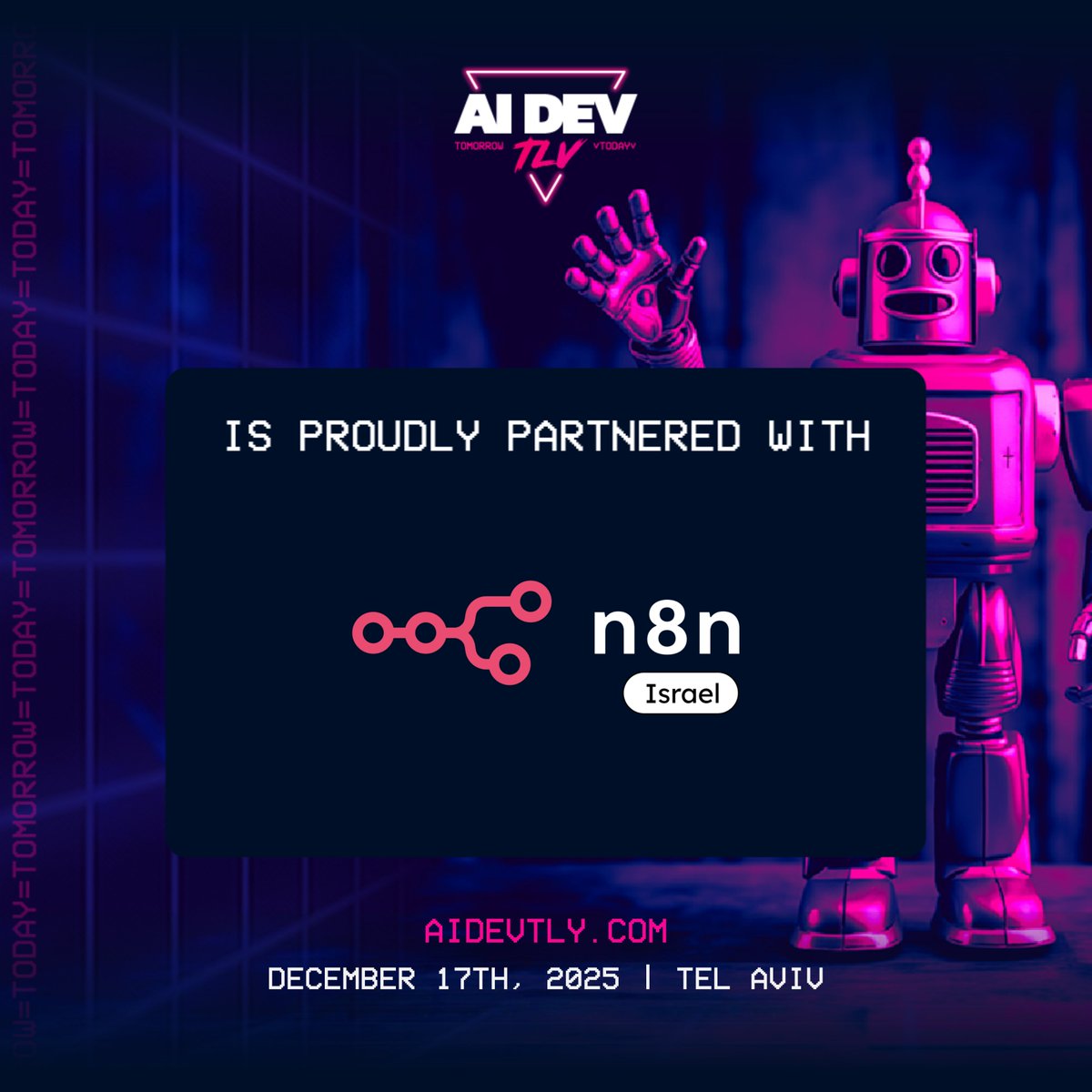 We are excited to welcome n8n Israel as an official Partner of AI Dev TLV 2025!
This December in Tel Aviv, the conference will bring together leading experts, innovators, and the AI community!
📅 December 17, 2025
📍 Tel Aviv
🔗 aidevtlv.com