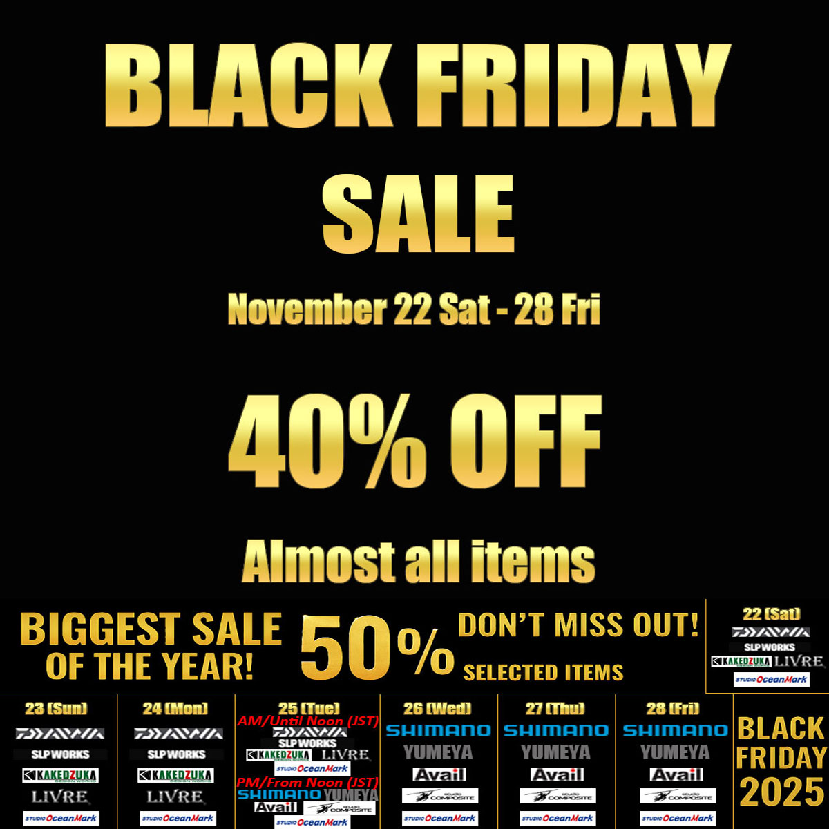 hedgehog_studio's tweet photo. Black Friday Day 5!
Today: 50% OFF on
SHIMANO / YUMEYA / Avail / Studio Composite / STUDIO Ocean Mark, etc.
“Almost” items are 40% OFF too!
 https://t.co/B2a0awnZYM
※本セールは海外向け公式サイトのみ
#BlackFriday2025 #Sale #FishingGear https://t.co/W3x2rrcHwR
