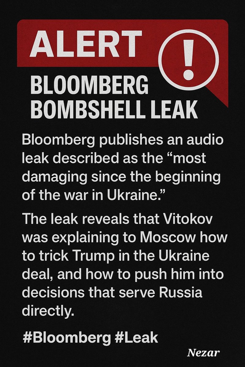 Nezaralmou's tweet photo. Bloomberg Bombshell Leak  🚨🔥
#Bloomberg #Leak #Trump #Russia #UkraineDeal #USA #Breaking https://t.co/RrvKtrqzEe