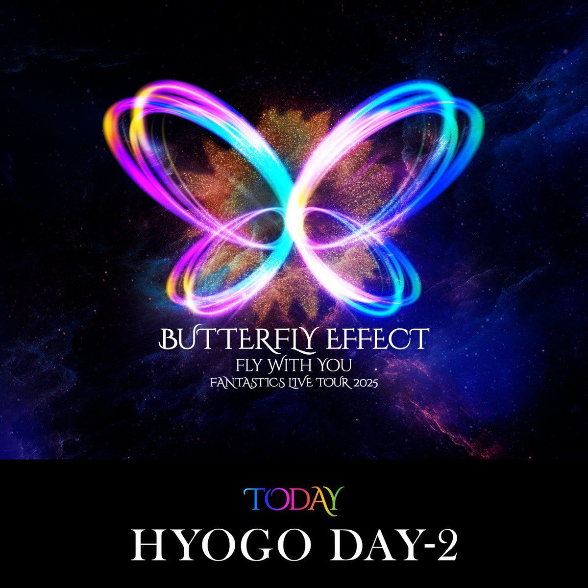 本日開催🦋！／ 𝙵𝙰𝙽𝚃𝙰𝚂𝚃𝙸𝙲𝚂 𝙻𝙸𝚅𝙴 𝚃𝙾𝚄𝚁 𝟸𝟶𝟸𝟻