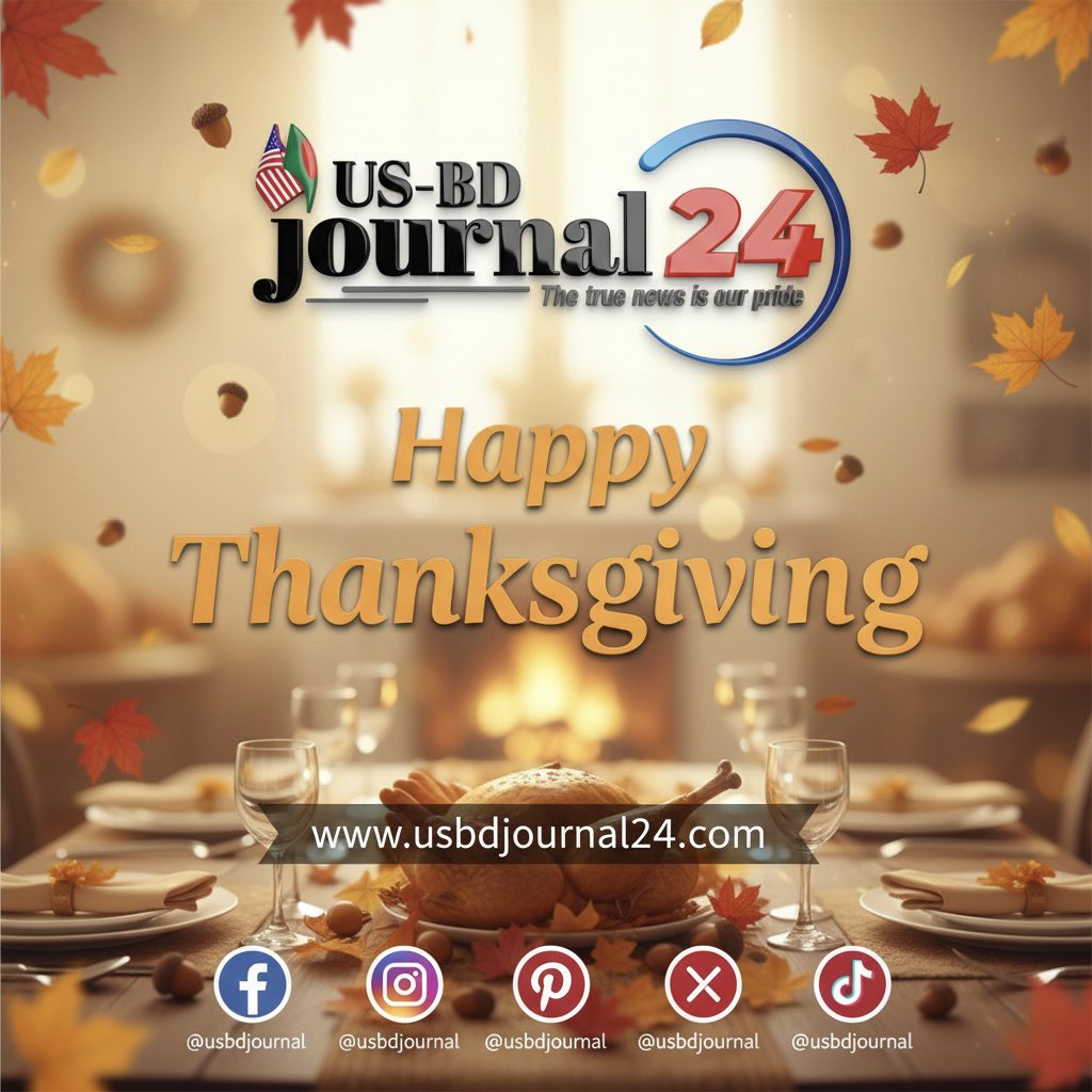 usbdjournal's tweet photo. Happy Thanksgiving! Wishing you all a day of gratitude, rest, and happiness. Thank you for being a part of our community. #Thanksgiving2025 #usbdjournal24 #usbdjournal #fypviral #Bangladesh #newyork #usa #NEWSmedia https://t.co/fZrvobjSn9
