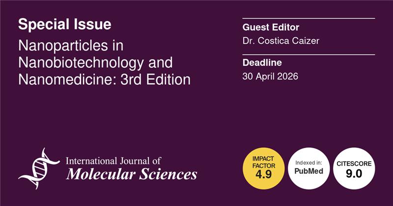 IJMS_MDPI's tweet image. 🌟Calling for Papers🌟
 
📚#Nanoparticles in Nanobiotechnology and Nanomedicine: 3rd Edition
 
👨‍🔬Guest Editor: Dr. Costica Caizer
🔗 Find Out More: mdpi.com/journal/ijms/s…
⏰Submission Deadline: 30 April 2026
 
#CallforPapers #OpenAccess #MDPIIJMS #Nanoparticles #Biotechnology