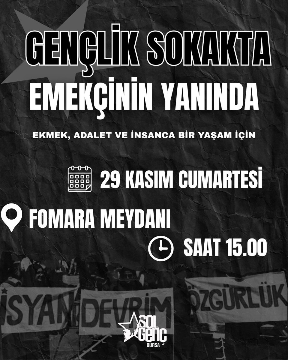 bursasolgenc's tweet photo. GENÇLİK SOKAKTA EMEKÇİNİN YANINDA ⭐️

Ekmek, adalet ve insanca bir yaşam için 29 kasım cumartesi, Fomara meydanın'da saat 15.00'da buluşuyoruz! https://t.co/4T3DYdA9q4