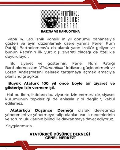 Papa tam da bugünkü gerekçeler ile 100 yıl önce iznik'i ziyaret etmek istemiş, Atatürk dış kapıyı göstermişti.
Atatürk Müslüman değil, siz Müslümansınız öyle mi?