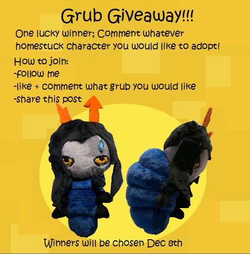 Since I am a man of my word;
✧Grub Giveaway✧

How to enter:
✧ follow me
✧ retweet this post
✧ like + comment what grub you would like

1 Winner will be announced Dec 8th
Please understand these are hand-made 
(they might not look perfect)
#Homestuck