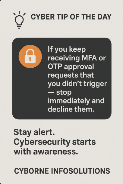 cybornetech's tweet image. ⚠️ When Your Phone Won’t Stop Asking for MFA…
It’s likely an attacker trying to break in. Decline every request and change your password immediately.
hello@cyborne-tech.com
Website: cyborne-tech.com
Contact: 9891002302
#CyborneInfoSolutions #SecurityTips #MFAFatigue