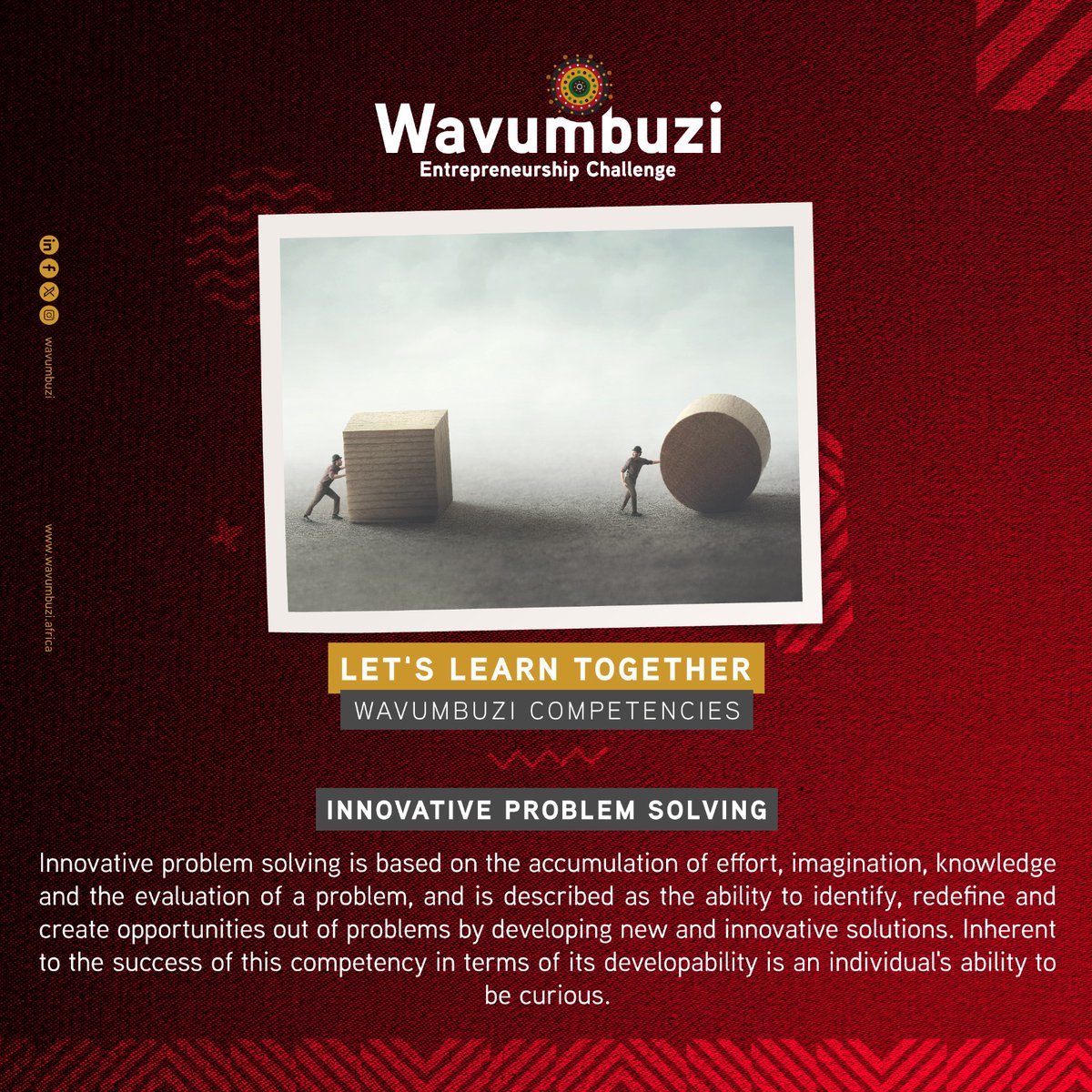 #WavumbuziCompetencies
1. Innovative Problem Solving- Every problem hides a breakthrough idea. Be curious. Be bold. Be the solution. Innovation starts with a question: “What if…?

#InnovateToSolve
#CreativeThinking
#WavumbuziMindset