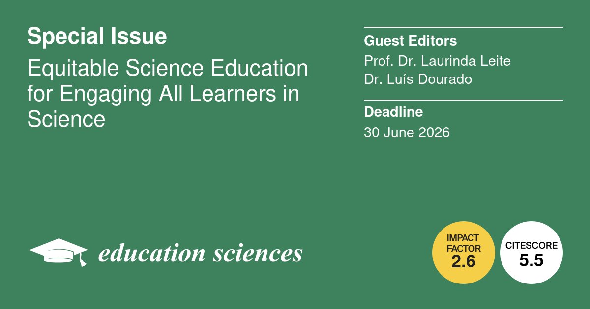 EducSci_MDPI's tweet image. #EducationSciencesMDPI invites you to submit a paper to the special issue &quot;Equitable Science Education for Engaging All Learners in Science&quot;.

Deadline: 30 June 2026

More information: 
mdpi.com/journal/educat…

#callforpapers #MDPI #research #callforsubmissions #openaccess