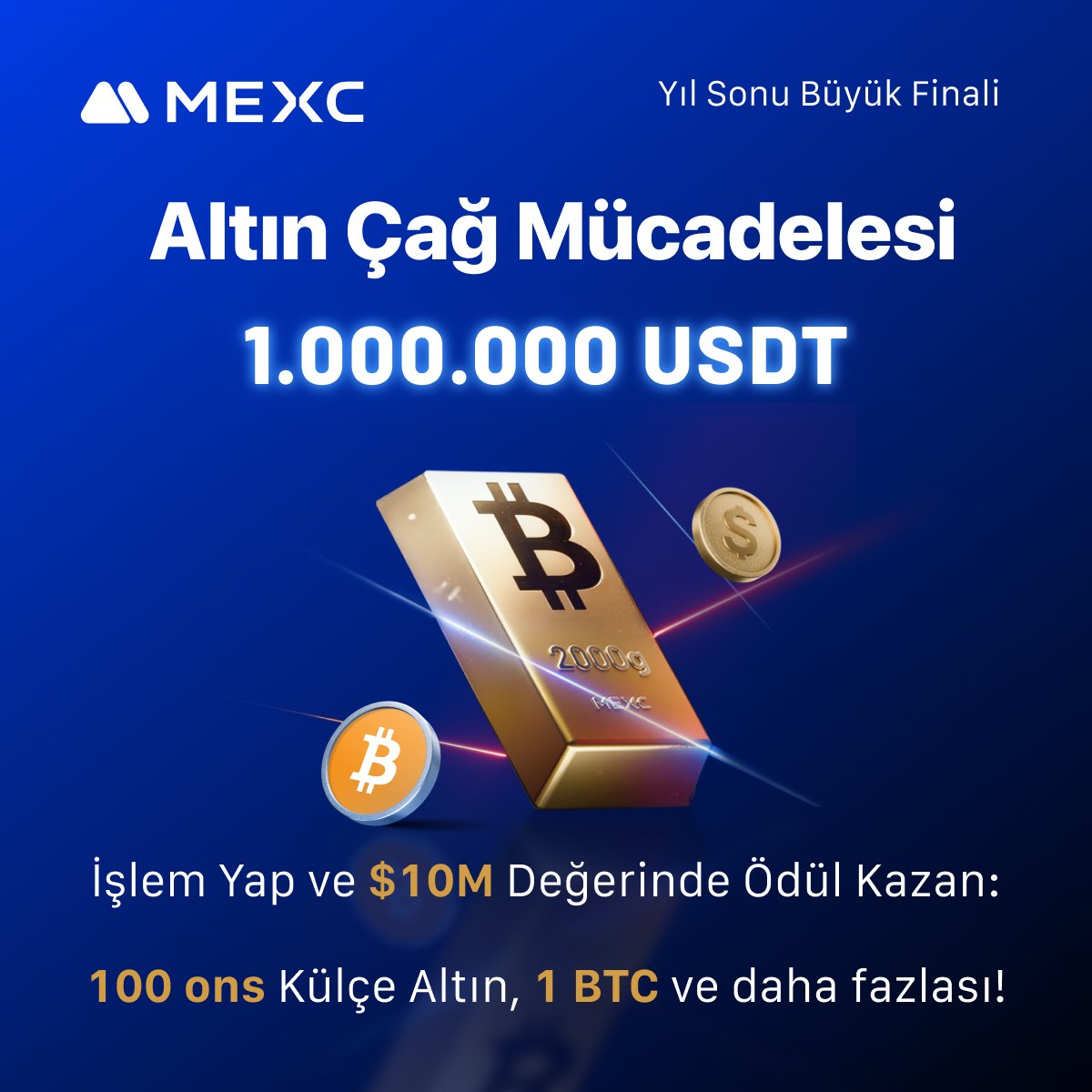 MEXC_TR's tweet image. #MEXC  Golden Era Showdown artık yayında ve kayıtlar açık!

Katılın, büyük ödüllere giden fırsatı değerlendirin:
🥇 2.000g Altın Külçesi
❤️ $BTC çekilişi
💸 Futures bonusları (5.000 $USDT ye kadar!)
🎟️ Günlük kazı-kazan, haftalık çark ödülleri
🔍 Tamamen şeffaf $BTC blok #hash…
