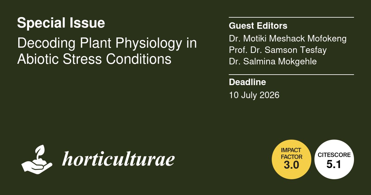 Horticul_MDPI's tweet image. 🥳#New Special Issue: open for submission

📔Title: #Decoding Plant #Physiology in #Abiotic #Stress Conditions.

👉More Information: mdpi.com/journal/hortic…

#academic #publishing #MDPI #horticulture #science #scientific