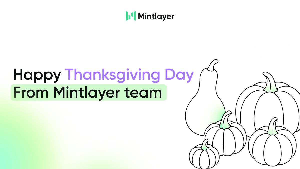 mintlayer's tweet image. This Thanksgiving, we reflect on the progress built, the challenges overcome, and the communities that continue to move this ecosystem forward.

At Mintlayer.com, every milestone has been shaped by builders, developers, partners, and supporters who believe in creating a…