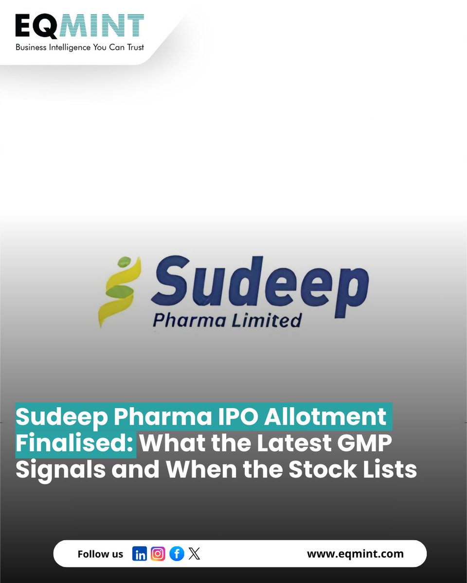 Eqmint's tweet image. Sudeep Pharma IPO allotment finalised 📊
Here’s what the latest GMP signals — plus expected listing date.
Full story ⤵️
 eqmint.com/sudeep-pharma-…
#SudeepPharma #IPO #StockMarket #IndiaNews #MarketUpdates