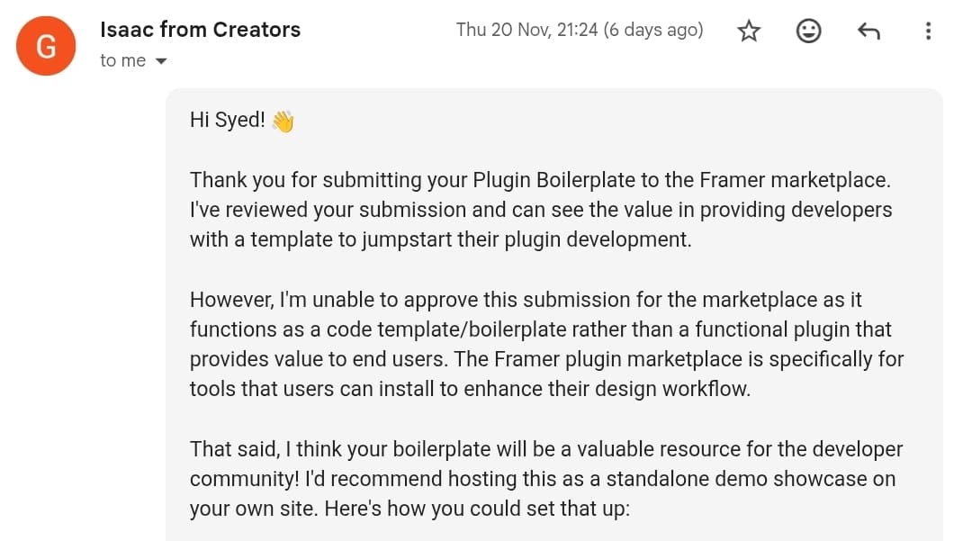 _syedsaboor's tweet image. My &quot;Plugin Boilerplate&quot; got rejected from the @framer Marketplace, but the reviewer told me something that completely reframed my vision! 🤯

Instead of a simple “no,” @heyisaacr  pointed out that what I submitted wasn’t a plugin…

It was a full development starter kit!

☑️…