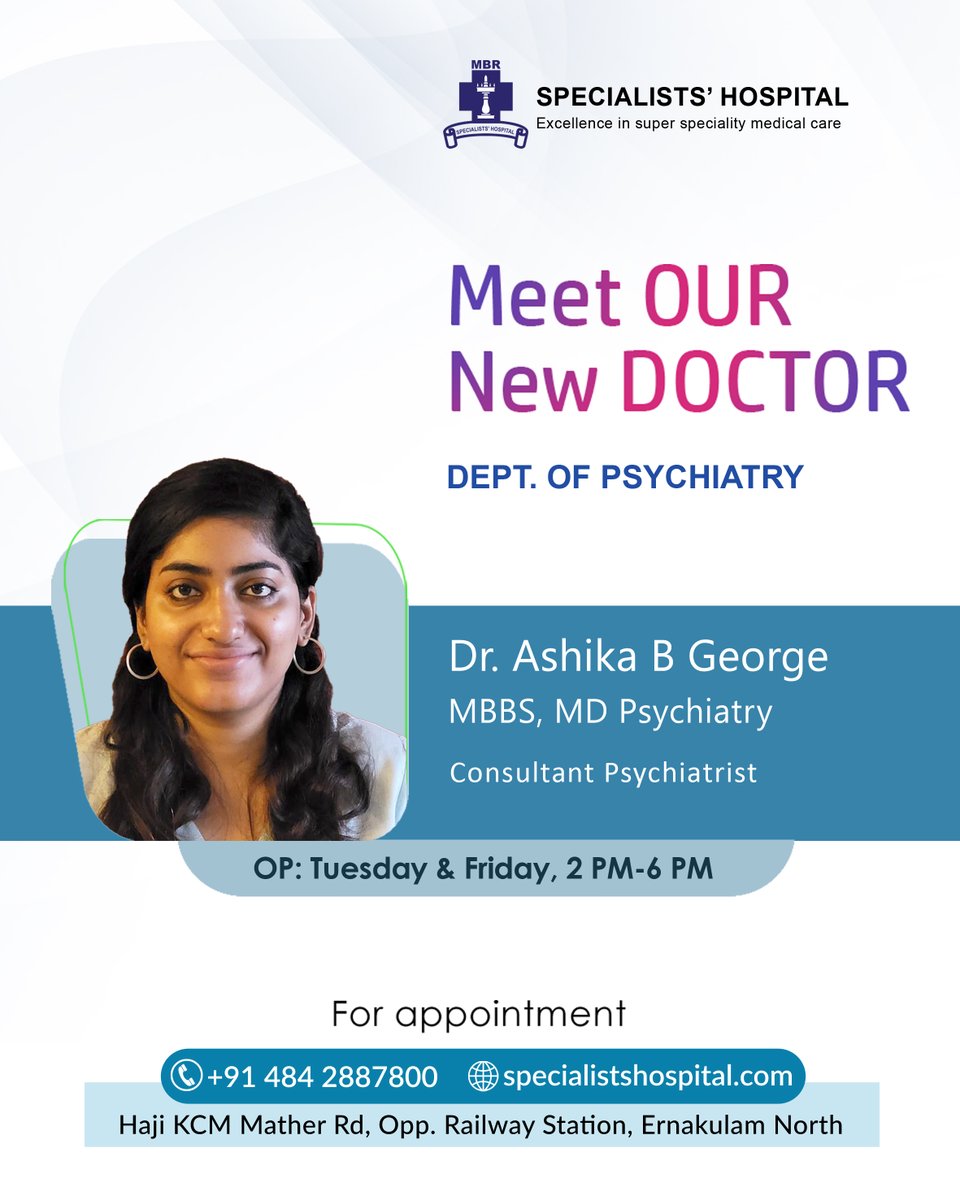SpecialistsHosp's tweet photo. Specialists' Hospital welcomes Dr. Ashika. B. George MBBS, MD Psychiatry, Consultant Psychiatrist, to our stellar team of Specialists.
OP Timings are:
2 PM – 6 PM, Tuesday and Friday
#mentalhealth #PsychiatricCare #kochi #anxietyrelief #stressmanagementtips #ocdhelp https://t.co/CjnkpwmuAu