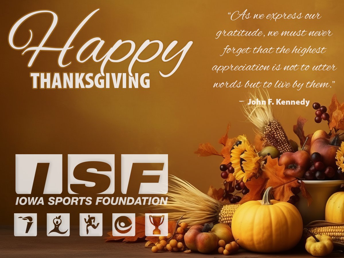 Happy Thanksgiving from all of us at the Iowa Sports Foundation! We're grateful for each and every person that makes our events and programs possible.

#Thanksgiving #givethanks #grateful