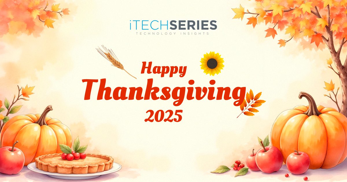 iTechSeries's tweet image. This season of gratitude is a moment to recognize our customers, partners, and team for their unwavering support and collaboration. Wishing a #Thanksgiving filled with warmth, joy, and success! Stay Tuned: itechseries.com

#Thanksgiving2025 #HolidaySeason @iTechSeries