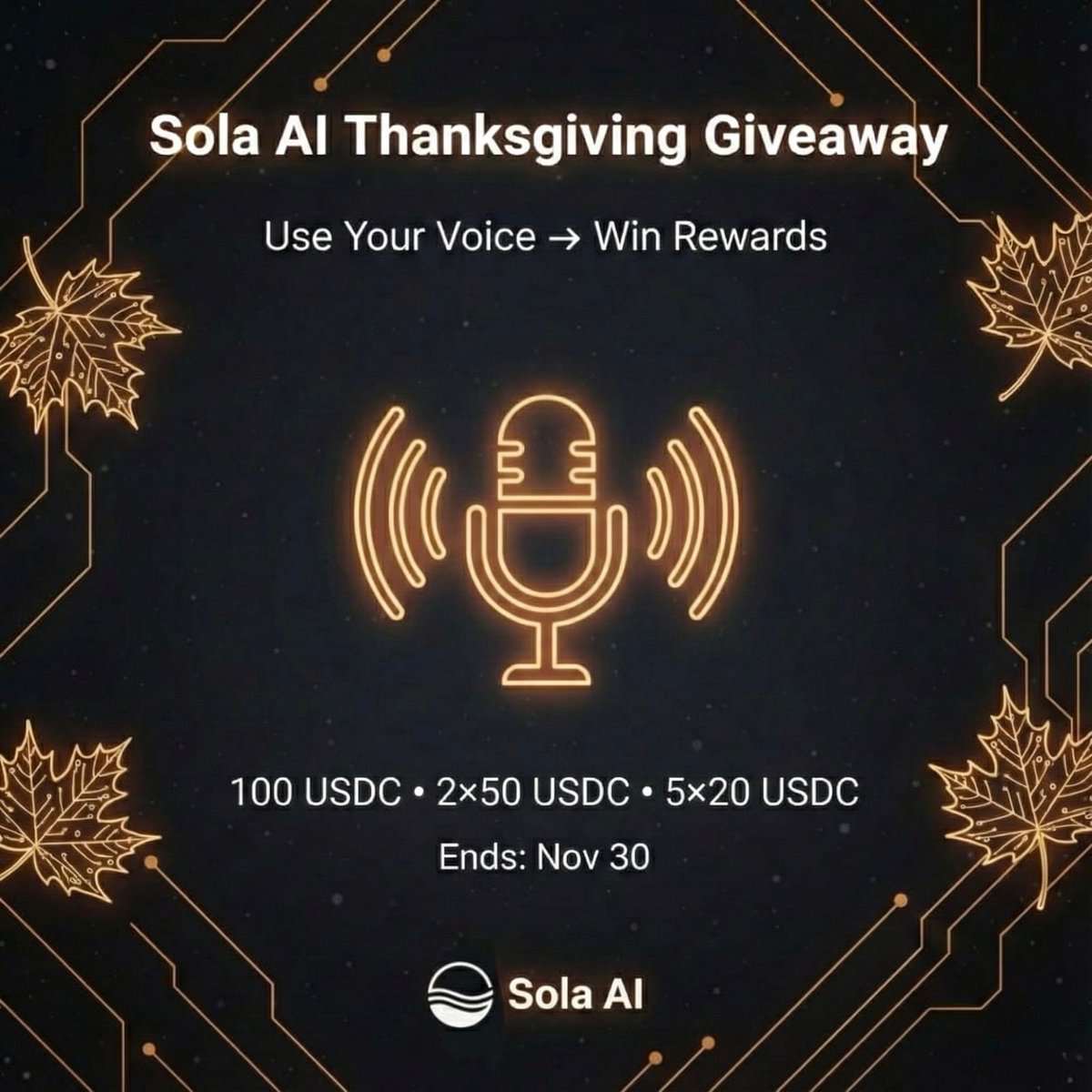 TheSolaAI's tweet image. 🦃 Sola AI Thanksgiving Giveaway is LIVE!
This year, we’re celebrating with something special:
Use your voice → Win rewards. 🎙️✨

How to enter:
1️⃣ Use any voice command on Sola AI (swap / check price / send / explore)
2️⃣ Share a screenshot + tag @TheSolaAI
3️⃣ Comment “Voice In,…