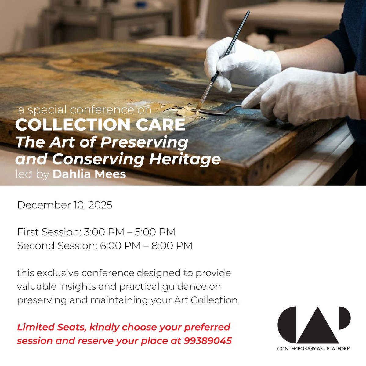 capkuwait's tweet image. Contemporary Art Platform
Conference on Collection Care
The Art of Preserving &amp;amp; Conserving Heritage with Dahlia Mees
10 Dec 2025
3–5 PM or 6–8 PM
Limited seats—select your session.
RSVP 99389045