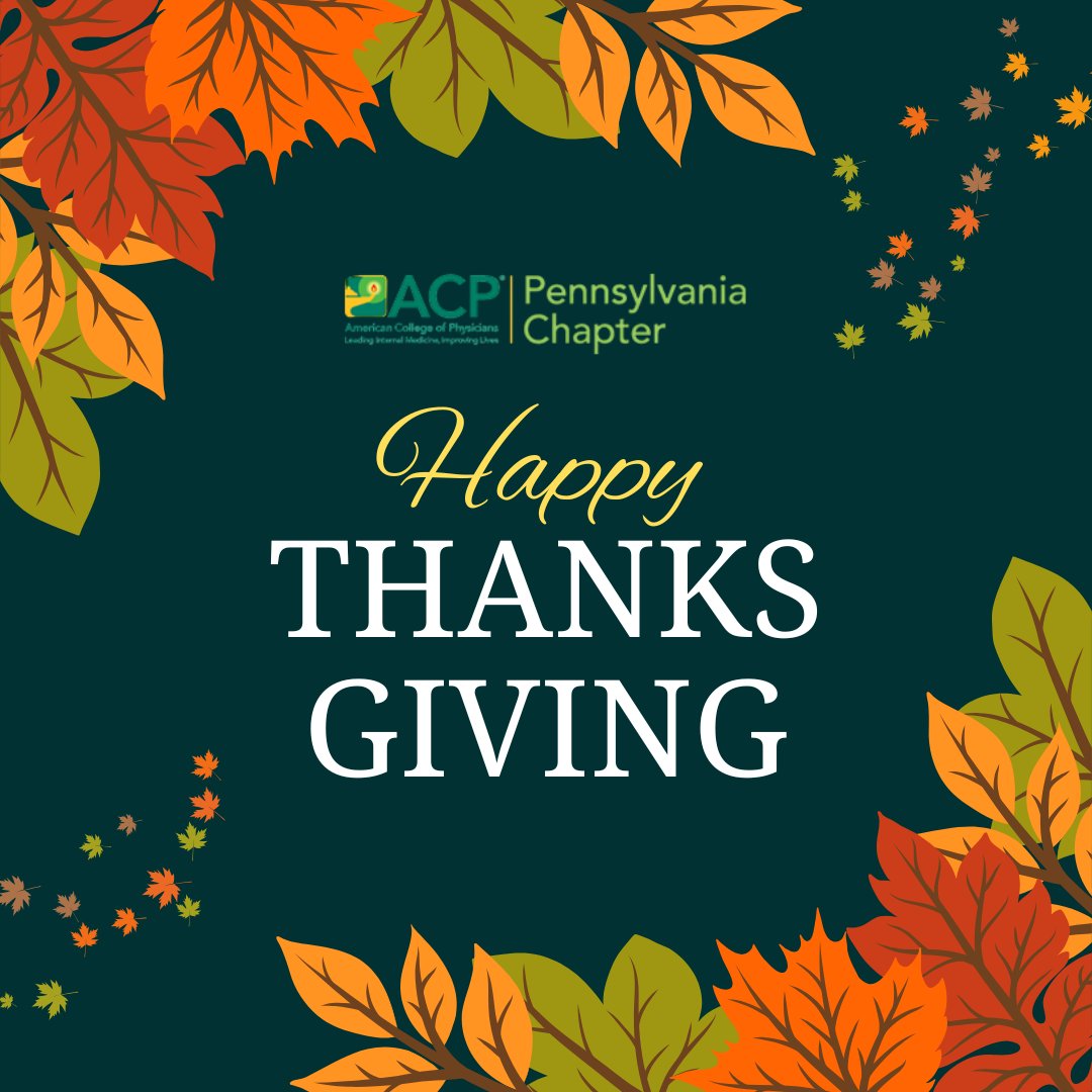 PAChapterACP's tweet image. 🍁 Happy Thanksgiving from PA-ACP! 🦃

We’re grateful for Pennsylvania’s dedicated internists, residents, and medical students who work tirelessly to advance patient care. Wishing you a safe, restful, and joyful holiday!