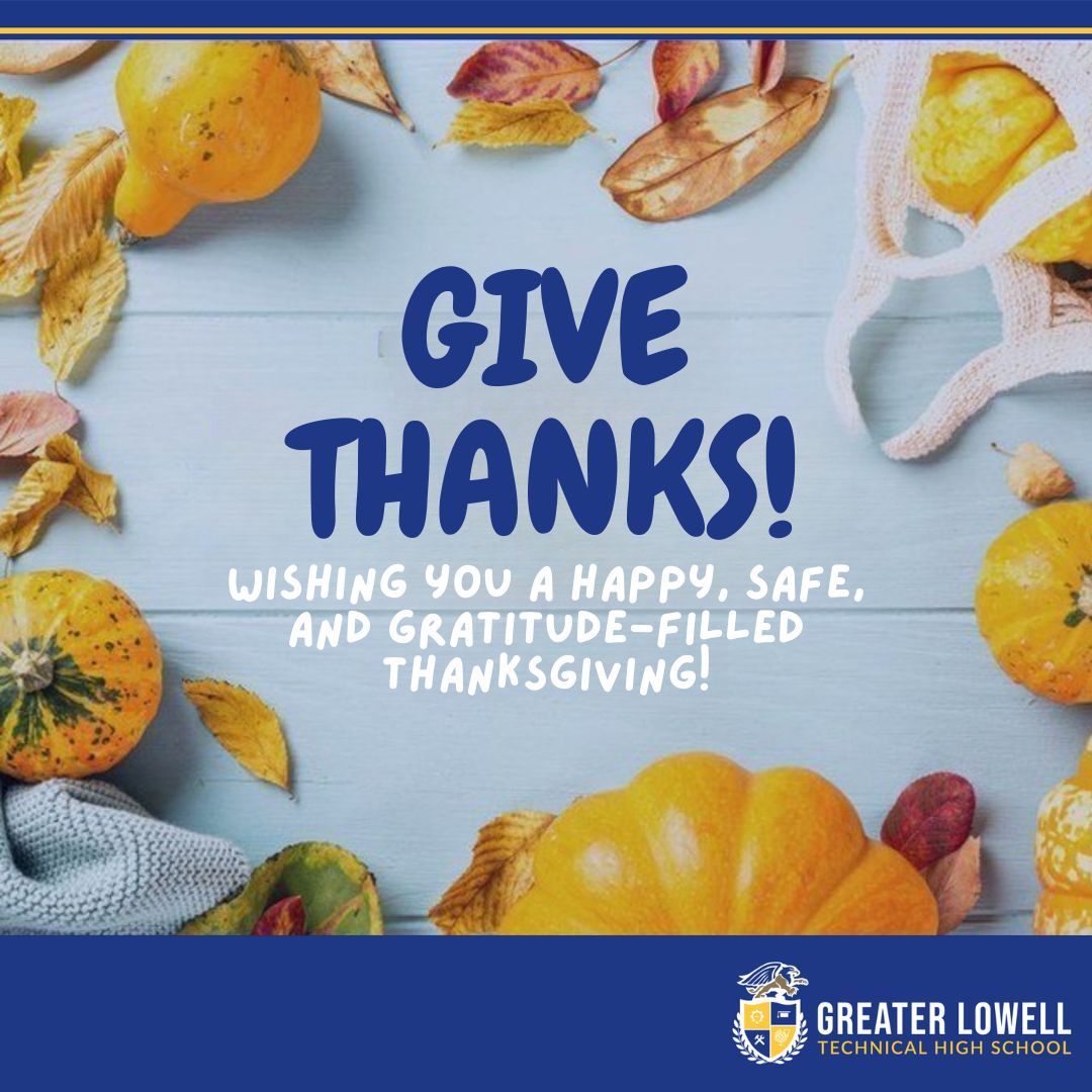GrLowellTech_HS's tweet image. Give Thanks! - Wishing you a happy, safe, and gratitude-filled Thanksgiving! 🦃 

#GLTHS #GLTECH #Thanksgiving #HappyThanksgiving #GiveThanks
