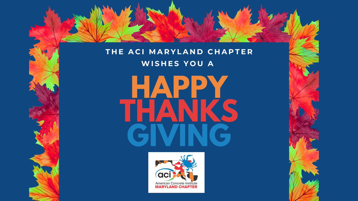 MDChapterACI's tweet photo. 🦃 Happy Thanksgiving from the ACI Maryland Chapter!

As we reflect on the year, we appreciate the continued support of our Members and partners. Wishing you a peaceful holiday surrounded by family, friendship, and festive moments. 

#ACIMarylandChapter #Thanksgiving https://t.co/70IMPm85nh