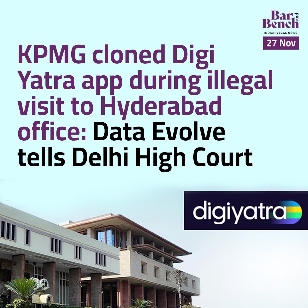 KPMG cloned Digi Yatra app during illegal visit to Hyderabad office: Data Evolve tells Delhi High Court

Read here: barandbench.com/news/litigatio…