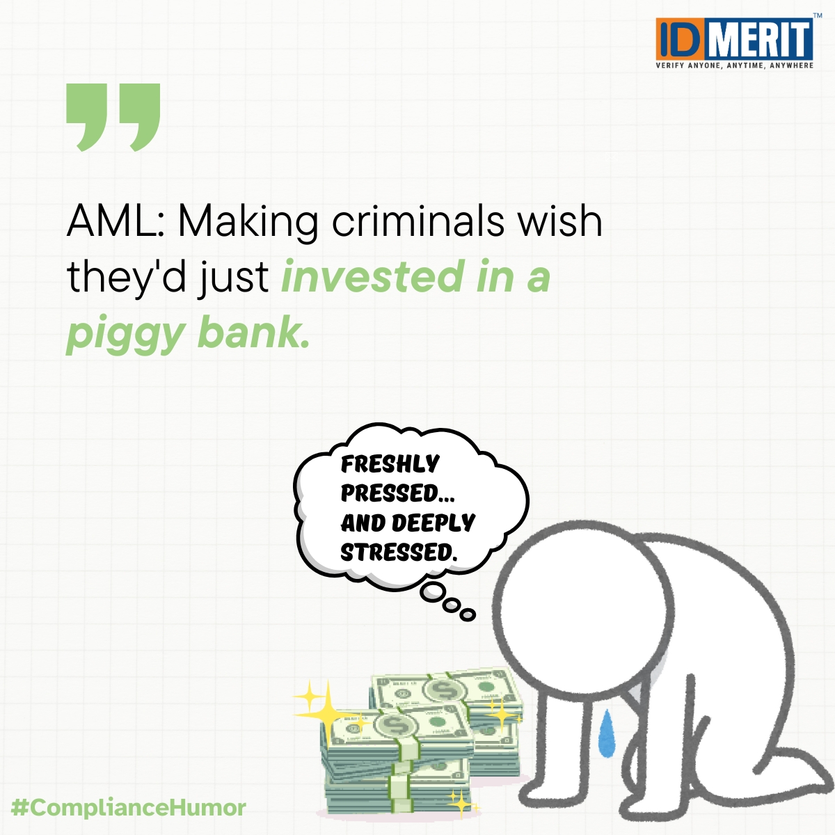 id_merit's tweet image. AML: Making criminals wish they&apos;d just stuck to piggy banks 🐷💸

IDMERIT’s advanced #AML solutions help businesses detect, prevent, and outsmart financial crime — no piggy banks required.

🔗 Book a demo: idmerit.com/book-a-demo/?u…

#ComplianceHumor #KYC #AntiMoneyLaundering