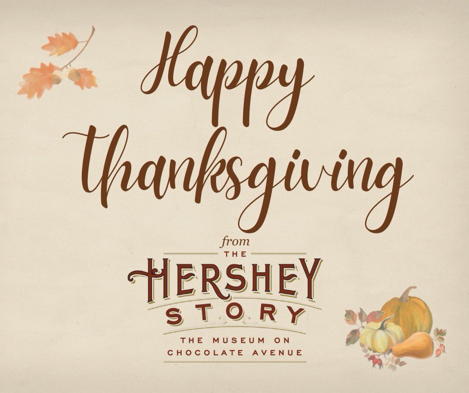 Happy Thanksgiving from all of us at The Hershey Story! #HersheyPA #hersheystory #Thanksgiving #HappyThanksgiving #Thanksgiving2025 #HappyThanksgiving2025
