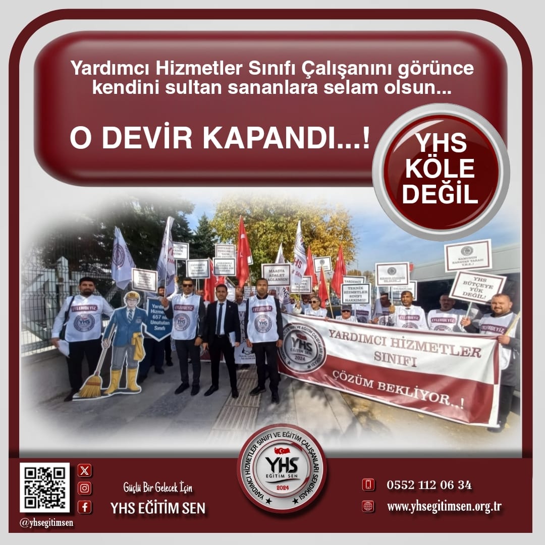 Yardımcı hizmetler sınıfı personelini görünce kendini “sultan” sananlara selam olsun O eski düzen bitti!
Artık kimse kapı kulu değil, kimse sizin gölgenizde yaşamıyor.
YHS , yan yana duruyor, hakkını alana kadar da geri adım atmıyor!
Unutmayın: Bu kez yalnız değiller ve