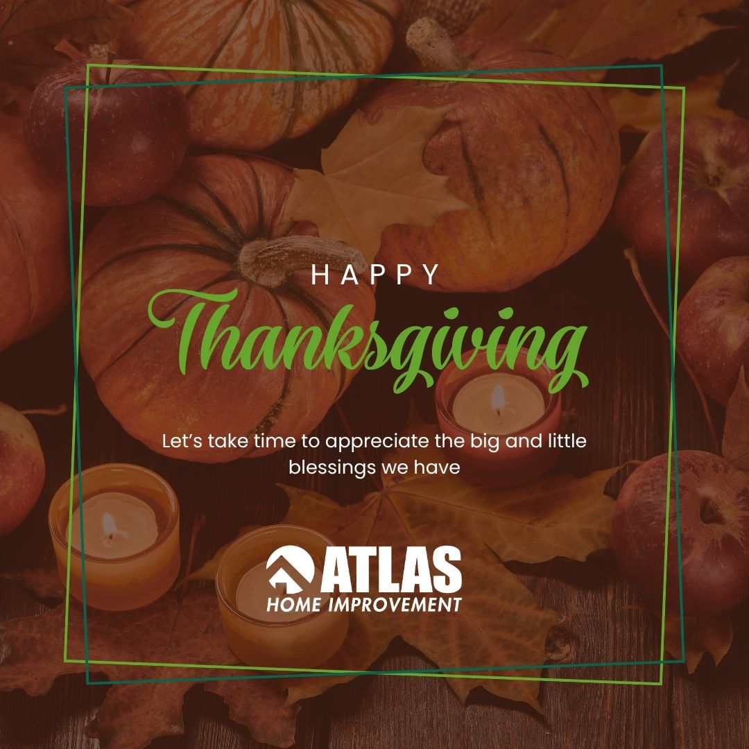 Grateful for every home we’ve had the chance to improve, and every family we’ve met along the way. 🧡

From all of us at Atlas Home Improvement, Happy Thanksgiving!

#Thanksgiving #GratefulHome #AtlasHomeImprovement #FamilyFirst #MichiganHomes