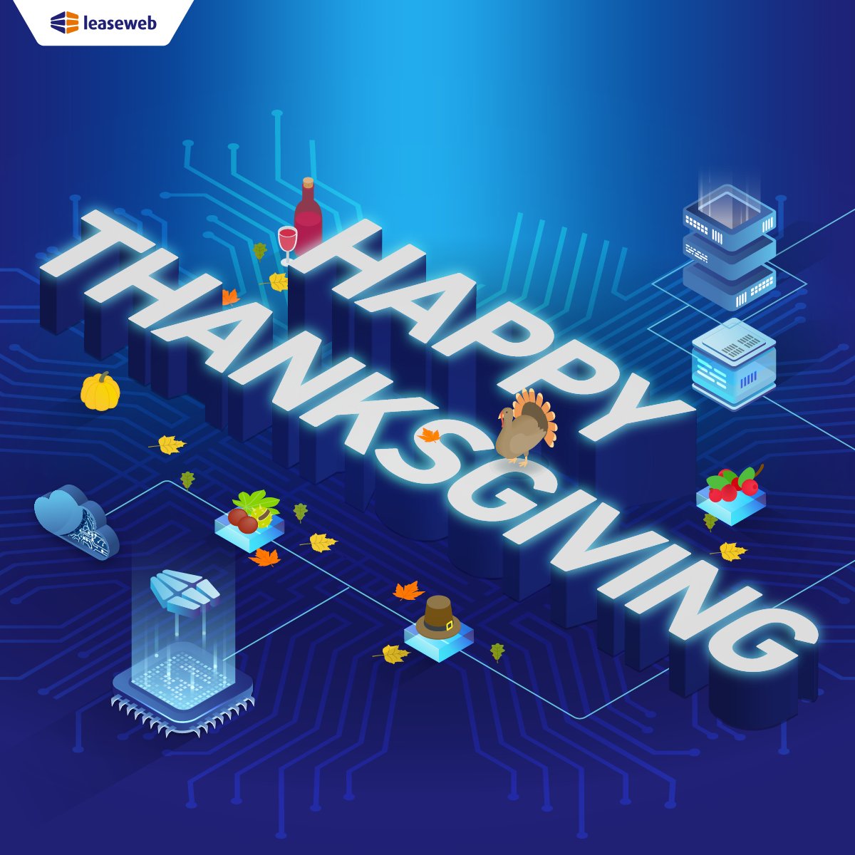 Happy Thanksgiving from everyone at Leaseweb USA! Today, we’re thankful for our customers who inspire us to innovate every day. As you gather with family and friends, we wish you uptime, fast networks, and plenty of reasons to celebrate.