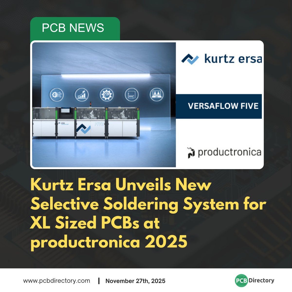 PCB_Directory's tweet image. Kurtz Ersa introduced the VERSAFLOW FIVE, its most advanced selective soldering system for high-reliability electronics.

Read more: ow.ly/cIjX50XyyFN

#printedcircuit #news #industry #ElectronicsManufacturing #PCBindustry #Automation #Productronica2025