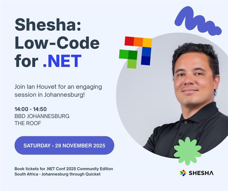SheshaLowCode's tweet image. It’s Johannesburg’s turn! 🎉 

We’ll be at .NET Conf 2025, where Ian Houvet will show how Shesha gives .NET developers real control and power over Low-Code.

📆 Saturday - 29 November 2025 
 🕒 14:00 - 14:50
 📍 BBD Johannesburg - The Roof

#Shesha #LowCode #DotNetConf…