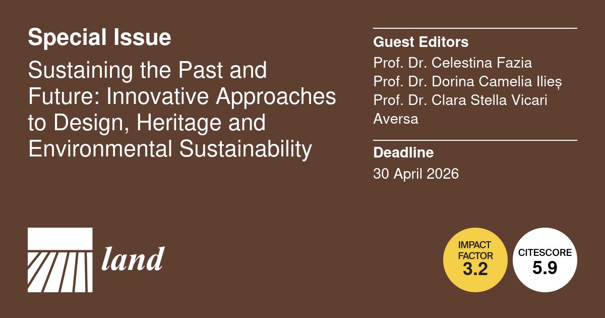 Land_MDPI's tweet image. 📢 #CallForPapers
🎯 Welcome to submit your article or review to the Special Issue “Sustaining the Past and Future: Innovative Approaches to Design, Heritage and Environmental Sustainability”
👉 brnw.ch/21wXRZd
⏰ Submission Deadline: 30 April 2026
#heritage #s