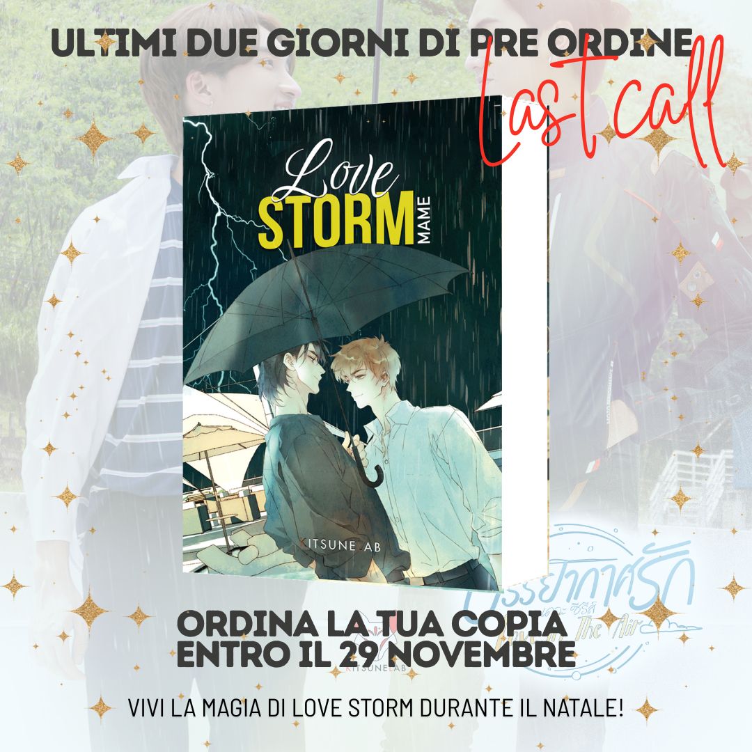 ⚡LAST CALL — MANCANO SOLO GIORNI!⚡

Il conto alla rovescia è iniziato! ⏰
Hai tempo solo fino al 29 novembre per preordinare LOVE STORM di Mame — e sì, l’edizione speciale è ufficialmente SOLD OUT!💥

💌 Ma non temere: la versione standard è ancora disponibile e non ha nulla da