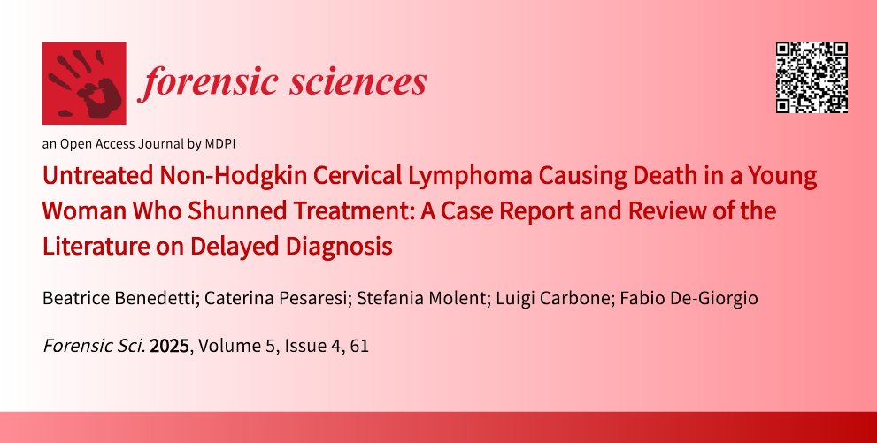 ForensicSciMDPI's tweet image. 🔔Case report #OpenAccess #forensics
&quot;Untreated Non-Hodgkin Cervical #Lymphoma Causing Death in a Young Woman Who Shunned Treatment: A Case Report and Review of the Literature on Delayed Diagnosis&quot;
by Beatrice Benedetti et al.

📚Read the complete paper at mdpi.com/2673-6756/5/4/…