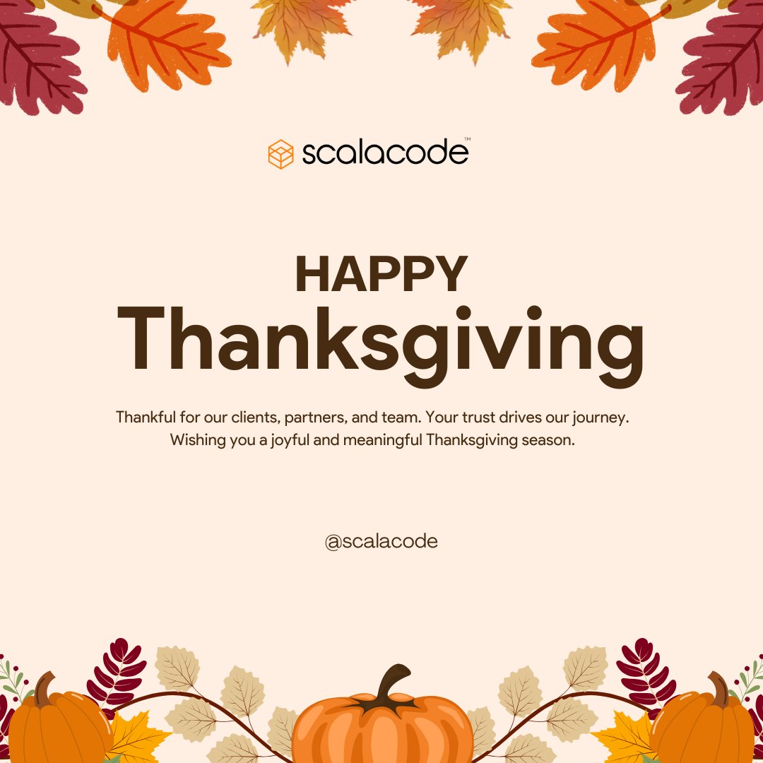 scala_code's tweet image. Grateful for our clients, partners &amp;amp; team who make every milestone possible.

Wishing everyone a joyful and gratitude-filled Thanksgiving! 

#HappyThanksgiving #ScalaCode #Grateful