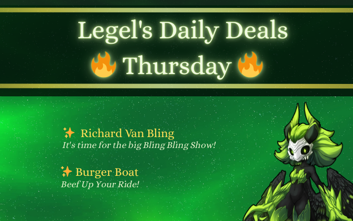 🔥🔥🔥 Thursday = Deal Day! 🔥🔥🔥 

Legel’s Daily Deals continue, and today the Deal God has prepared something for you. Today’s Daily Deal includes: 

🎁 Richard Van Bling 
🎁 Burger Boat 

Jump in and claim what Legel grants you today. #FiestaOnline #DailyDeal #LegelsSiege