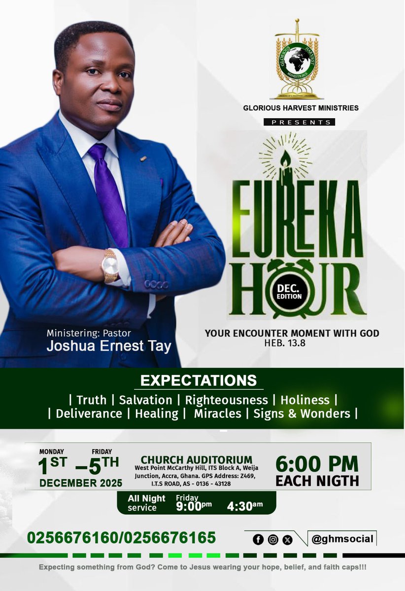 GHMsocial's tweet photo. "Eureka Hour - December Edition"   
 Join Pastor Joshua Ernest Tay for an unforgettable week, December  1st - 5th, 2025.  
We're expecting:  Truth | Salvation ||  Righteousness |  Holiness |  Deliverance|  Healing |  Miracles |  Signs &amp; Wonders. https://t.co/vxAppjnqaE