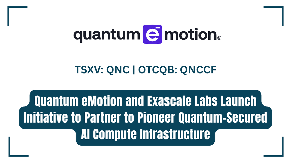 InvestorNewsCom's tweet photo. Quantum eMotion and Exascale Labs Launch Initiative to Partner to Pioneer Quantum-Secured AI Compute Infrastructure https://t.co/KPjRkKmlDc
#AI #ArtificialIntelligence #QuantumCybersecurity #Cybersecurity #QuantumeMotion @QEM_Corp $QNC.V $QNCCF https://t.co/eYfQ2SeXAo