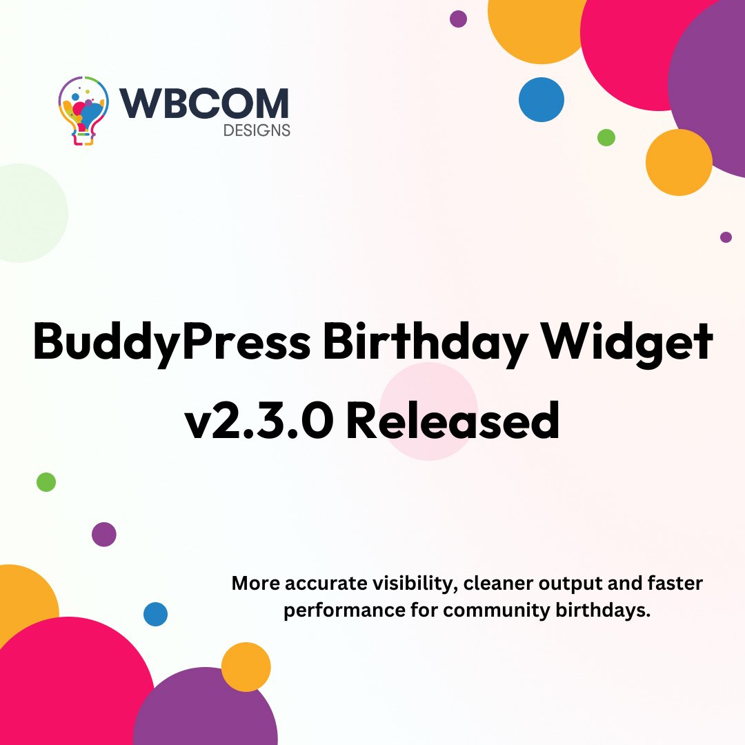 wbcomdesigns's tweet image. 🚀 BuddyPress Birthday Widget v2.3.0 released!
Better visibility, accurate filters, faster caching, and cleaner birthday listings.
🔗 wbcomdesigns.com/changelog/birt…

#BuddyPress #WordPress #PluginUpdate