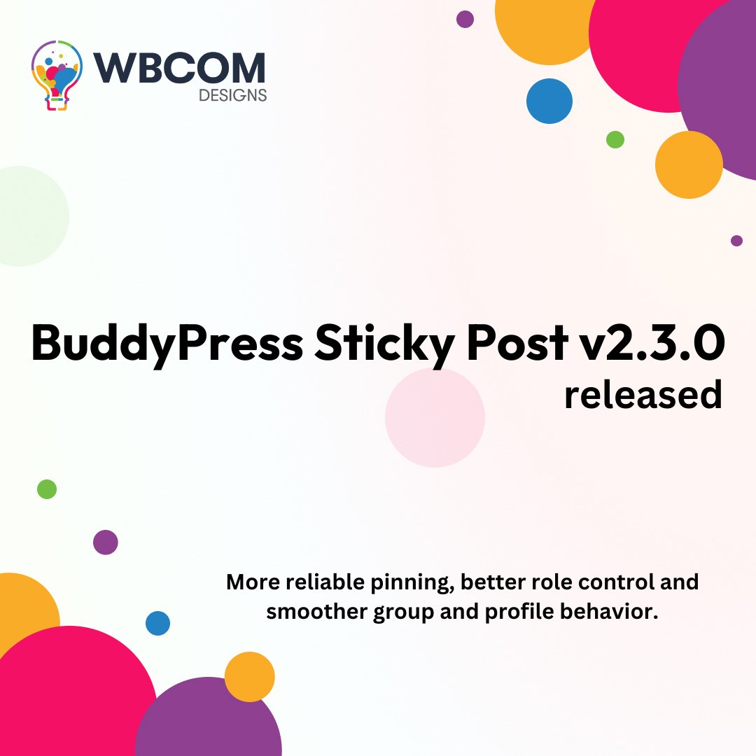wbcomdesigns's tweet image. 🚀 BuddyPress Sticky Post v2.3.0 released!
More reliable pinning, accurate role checks, new WP-CLI commands, improved UI, and better theme compatibility.
🔗 wbcomdesigns.com/changelog/budd…

#BuddyPress #WordPress #PluginUpdate